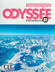 Odyssee B1 Cahier d'activites + Audio en ligne